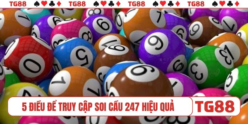 5 điều để truy cập soi cầu 247 hiệu quả