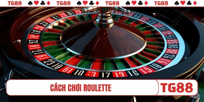 cách chơi roulette