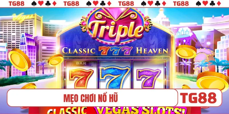 mẹo chơi nổ hũ