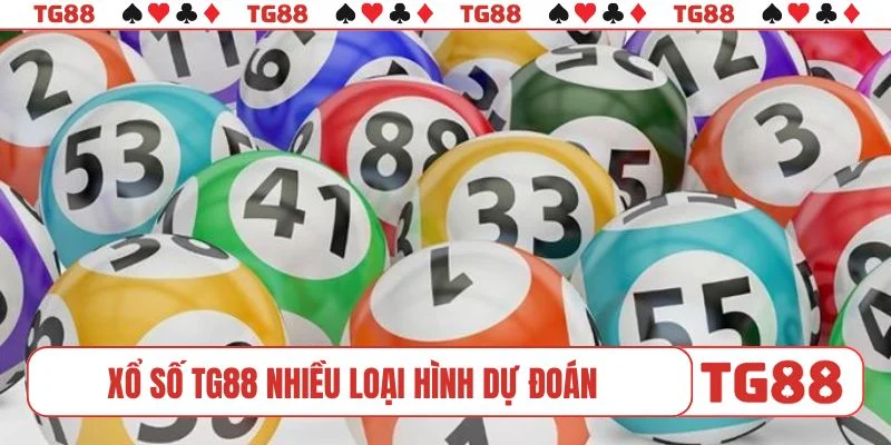 Xổ số TG88 nhiều loại hình dự đoán